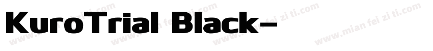 KuroTrial Black字体转换